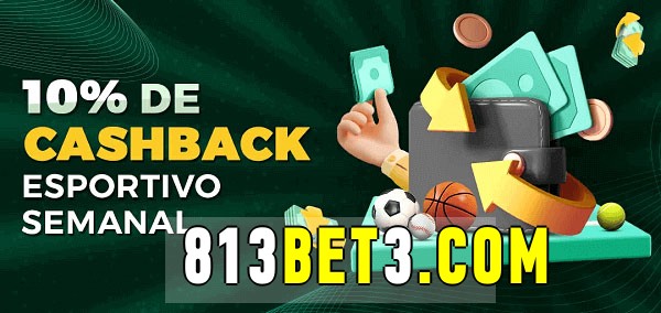 10% de bônus de cashback na 813bet 